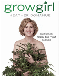 Heather Donahue, GROWGIRL